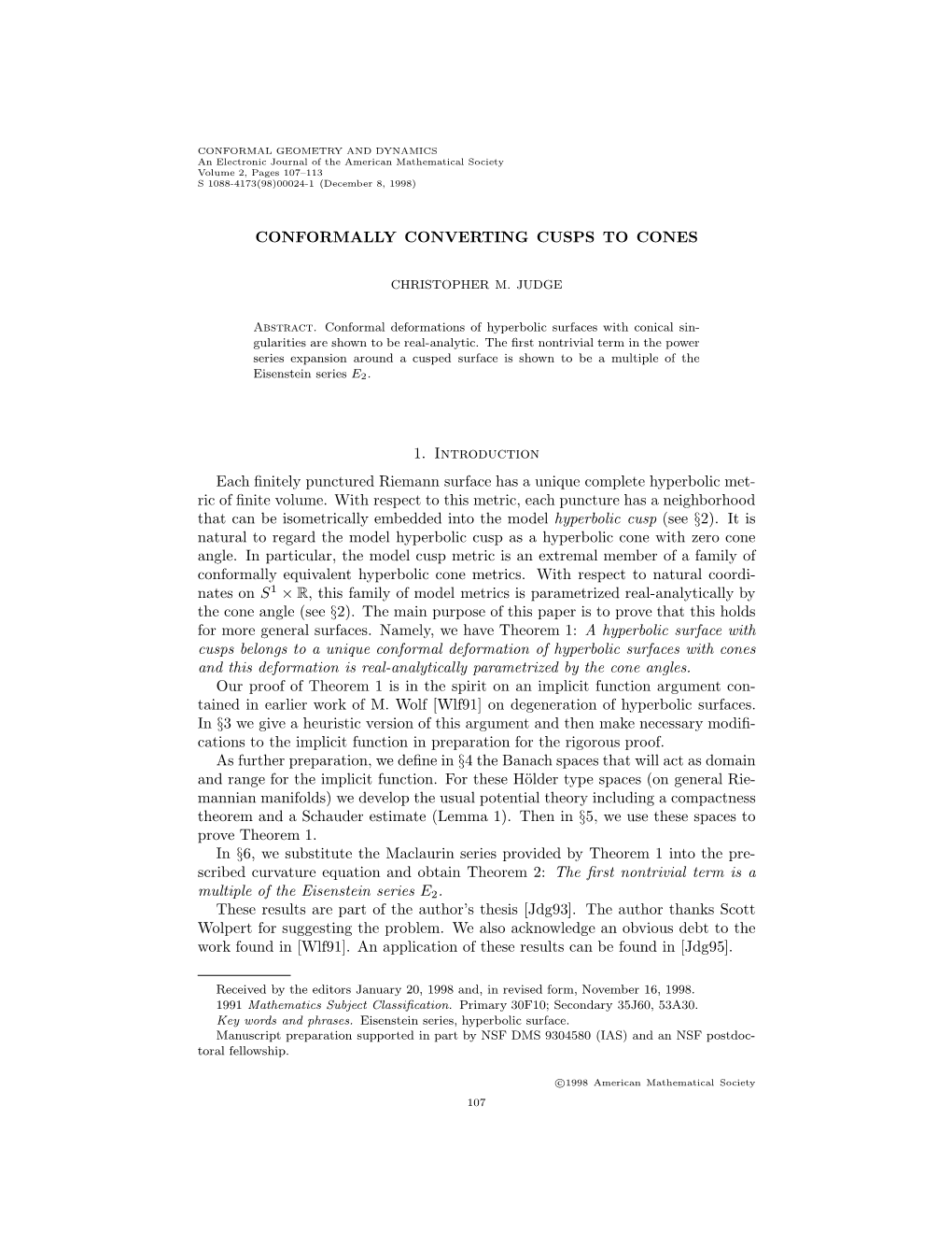 CONFORMALLY CONVERTING CUSPS to CONES 1. Introduction Each Finitely Punctured Riemann Surface Has a Unique Complete Hyperbolic M