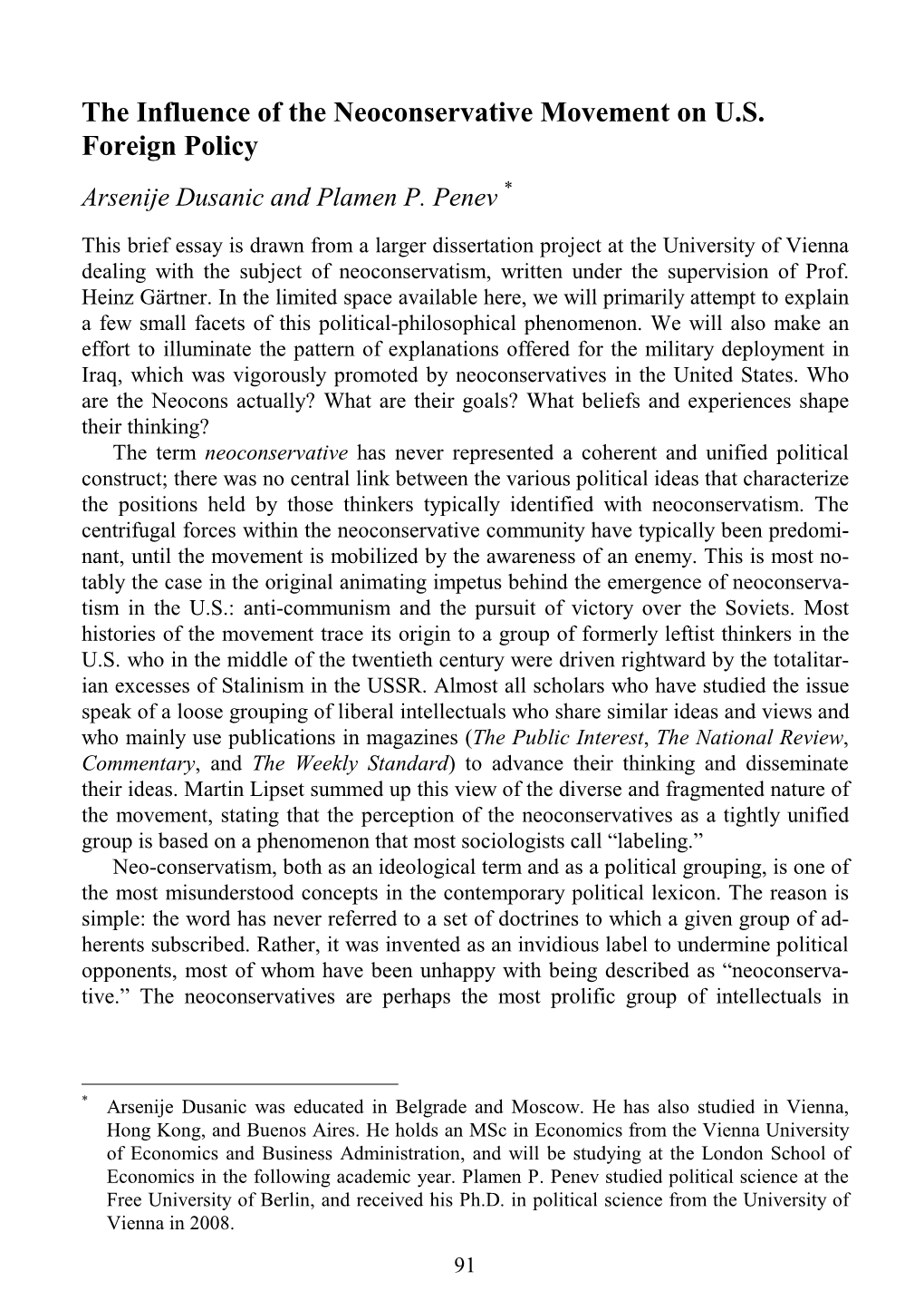 The Influence of the Neoconservative Movement on U.S. Foreign Policy Arsenije Dusanic and Plamen P