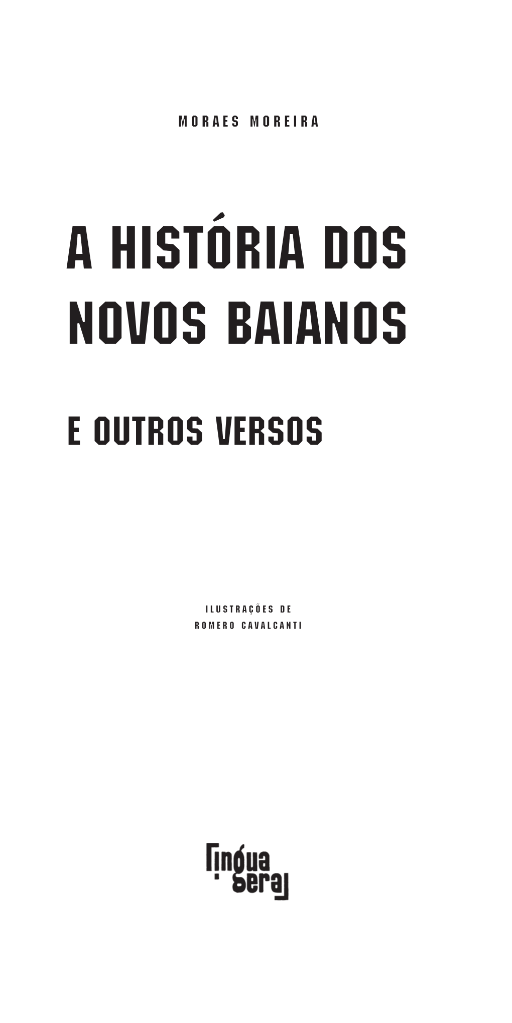 A História Dos Novos Baianos