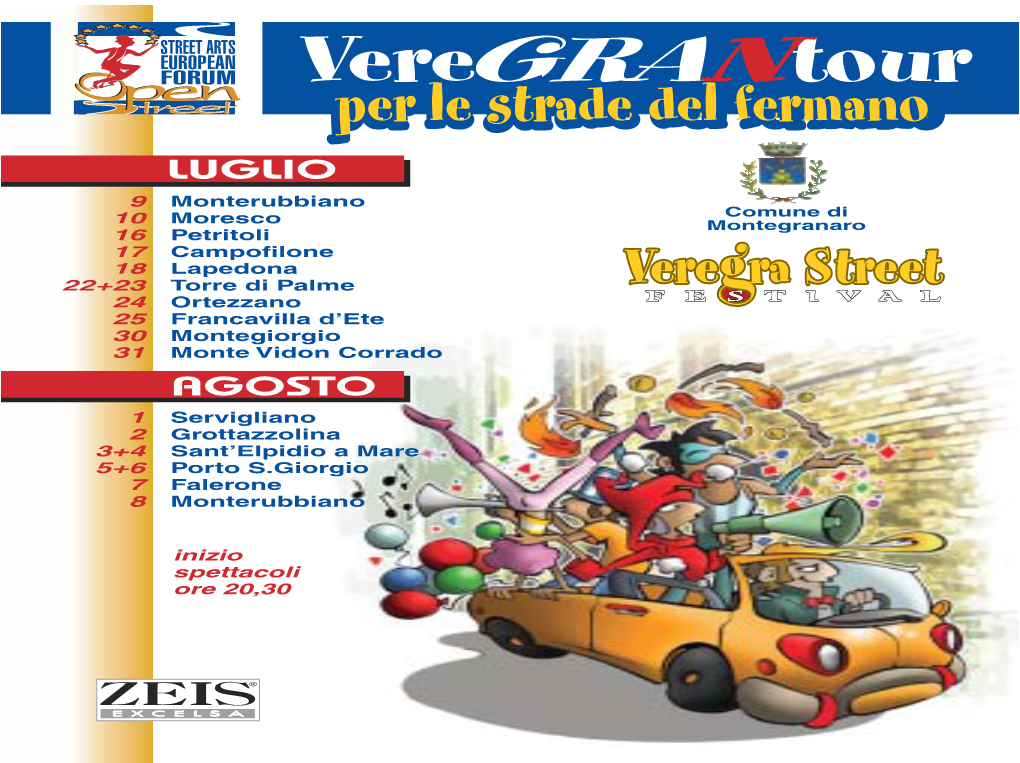 Veregrantour”, Che Si Svol- Gerà Dal 9 Luglio All'8 Agosto, Saranno Ben 15 I Comuni Della Provincia Di Fermo Che Ospiteranno La Carovana Del Festival