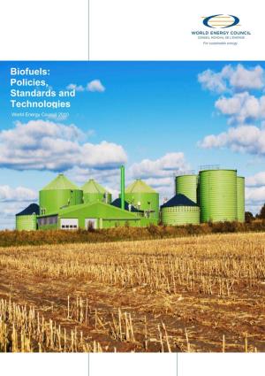 Biofuels: Policies, Standards and Technologies World Energy Council 2010