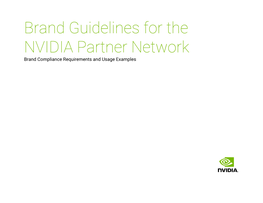 Brand Guidelines for the NVIDIA Partner Network Brand Compliance Requirements and Usage Examples