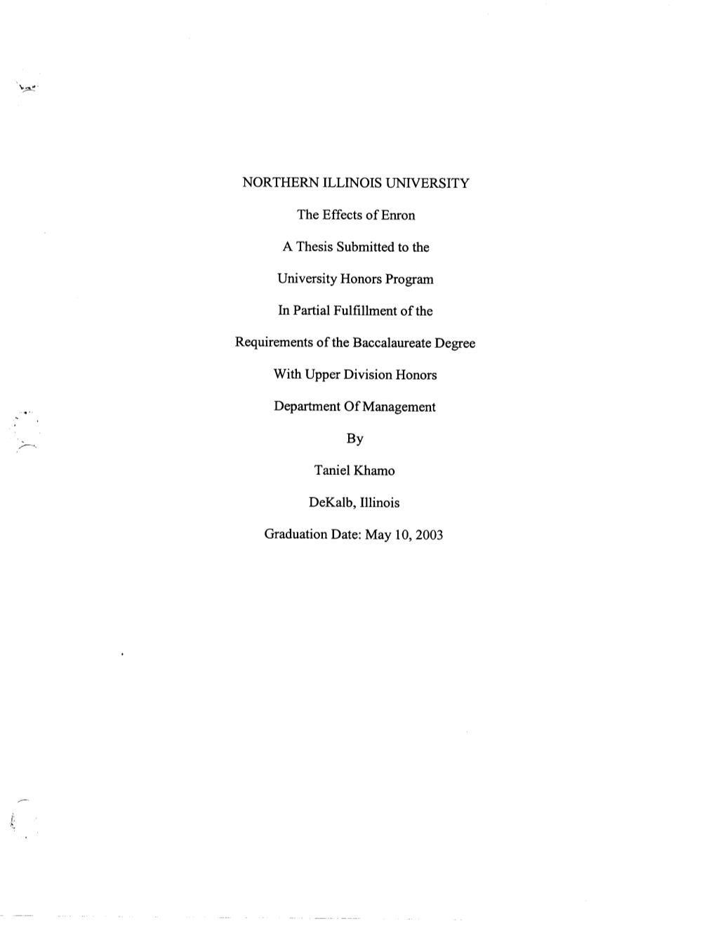 NORTHERN ILLINOIS UNIVERSITY the Effects of Enron a Thesis