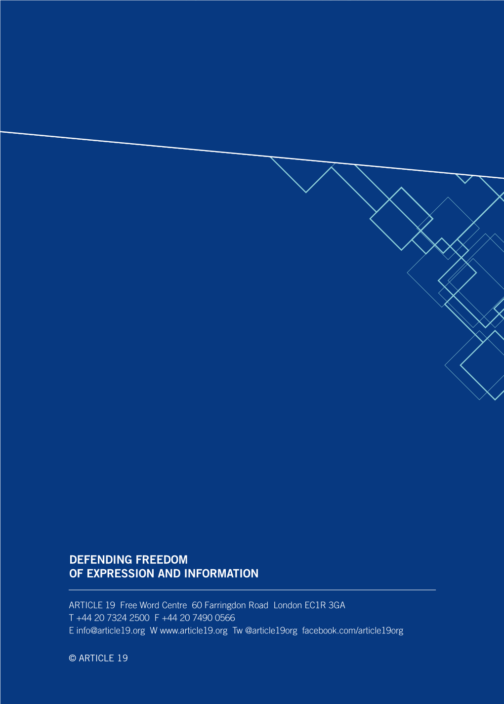 Freedom of Expression and Icts: Overview of International Standards 2013