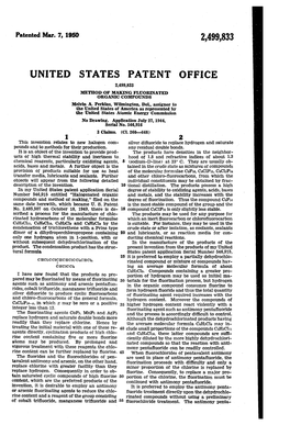 UNITED STATES PATENT OFFICE 2,499,833 METEOD of MARING FLUORNATED ORGANIC COMPOUNDS Melvin A