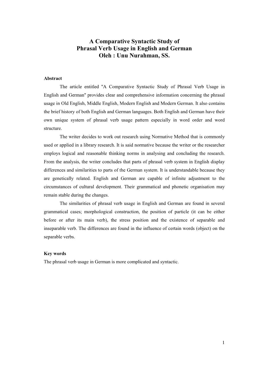 A Comparative Syntactic Study of Phrasal Verb Usage in English and German Oleh : Unu Nurahman, SS