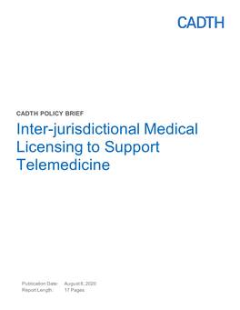 Inter-Jurisdictional Medical Licensing to Support Telemedicine