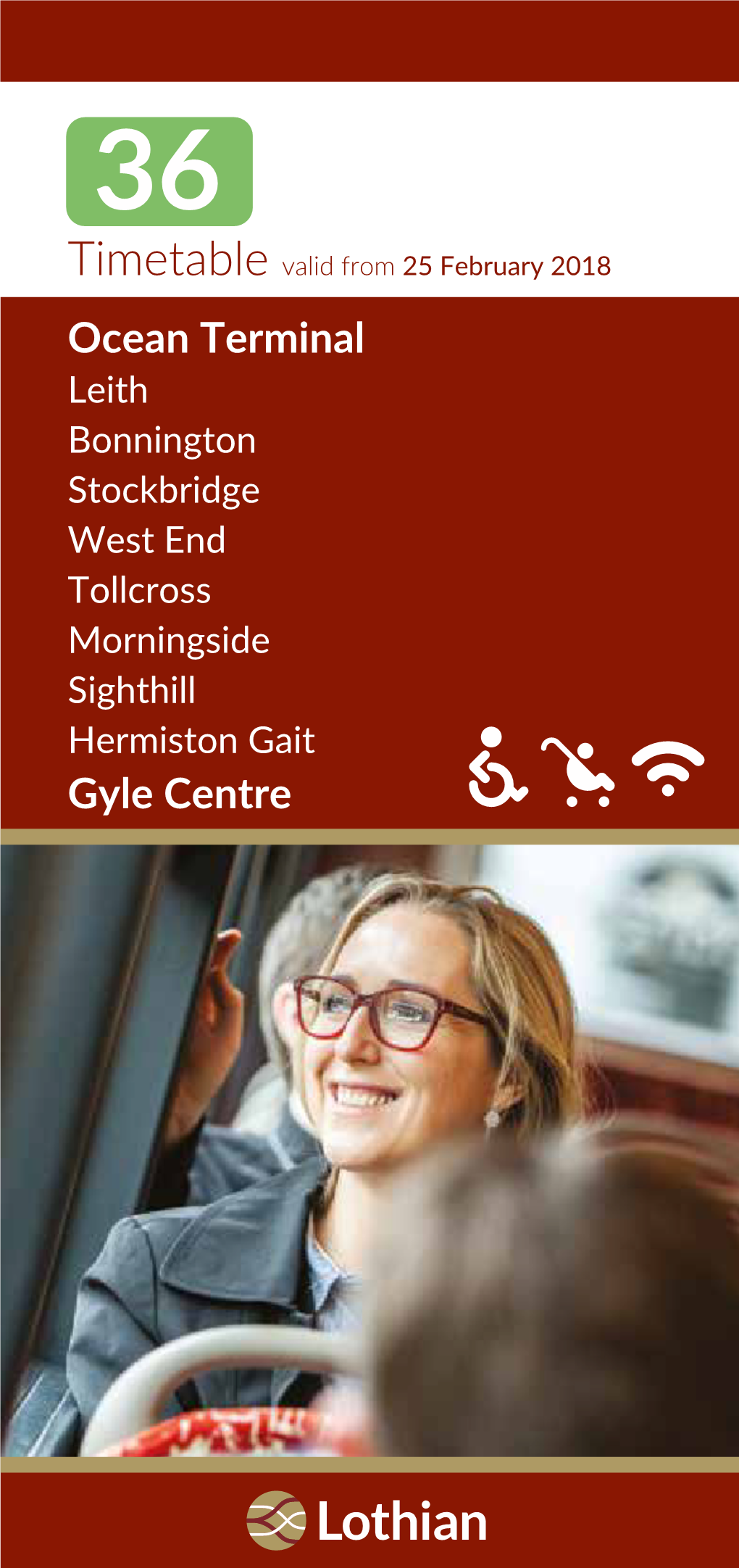 Gyle • Sighthill • Morningside • Tollcross • Stockbridge • Canonmills • Leith • Ocean Terminal