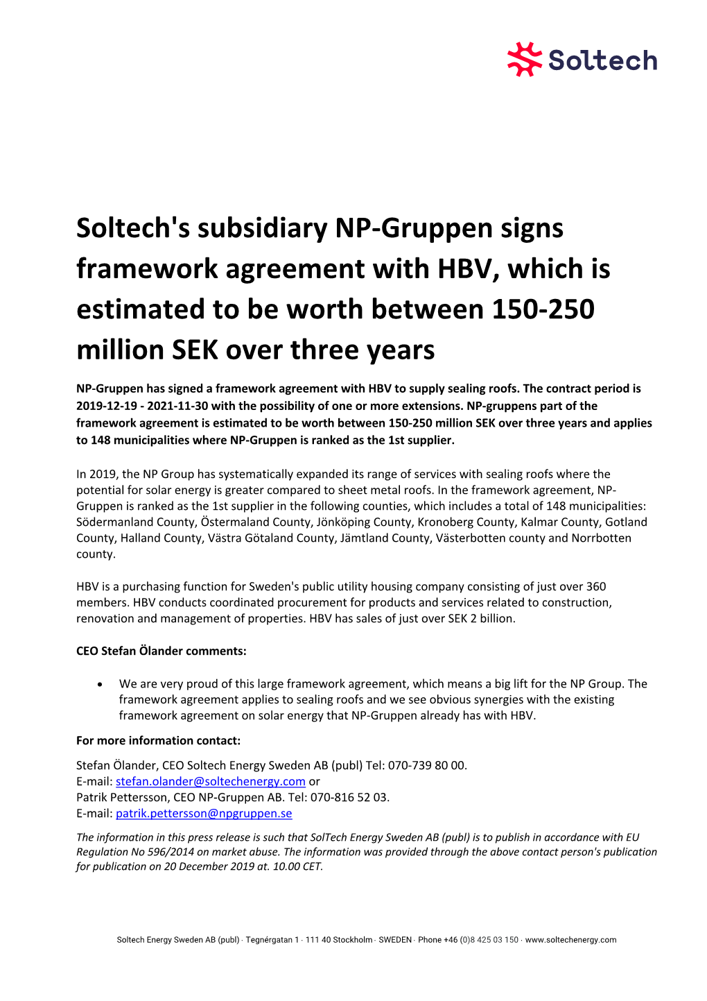 Soltech's Subsidiary NP-Gruppen Signs Framework Agreement with HBV, Which Is Estimated to Be Worth Between 150-250 Million SEK Over Three Years