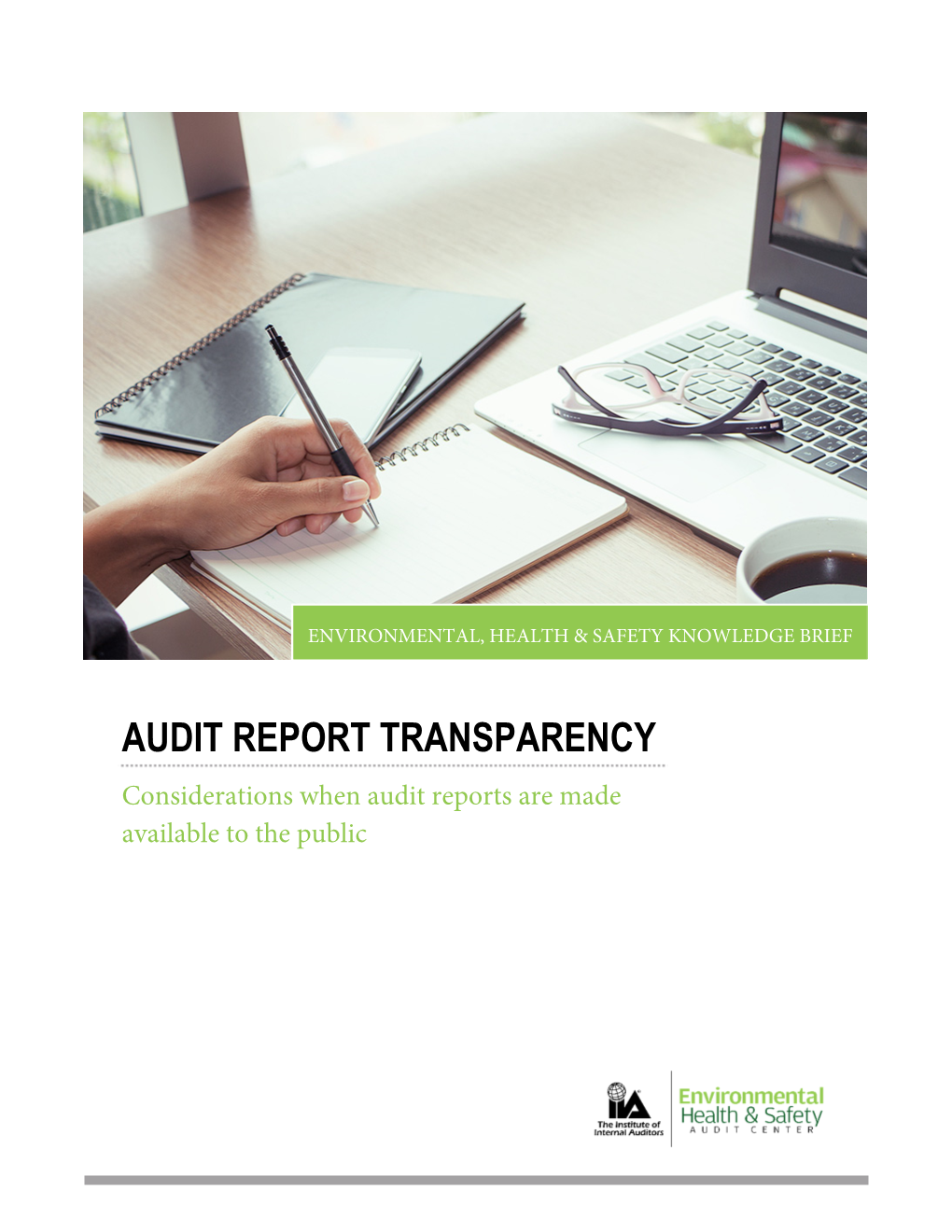 AUDIT REPORT TRANSPARENCY Considerations When Audit Reports Are Made Available to the Public AUDIT REPORT TRANSPARENCY