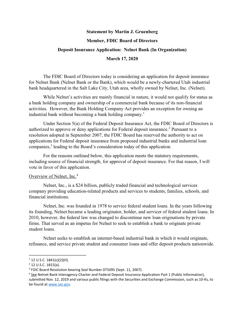 Statement by Martin J. Gruenberg Member, FDIC Board of Directors Deposit Insurance Application: Nelnet Bank (In Organization) March 17, 2020