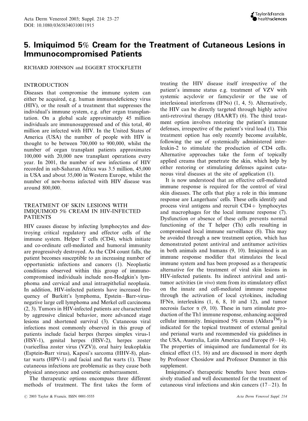 5. Imiquimod 5% Cream for the Treatment of Cutaneous Lesions in Immunocompromised Patients