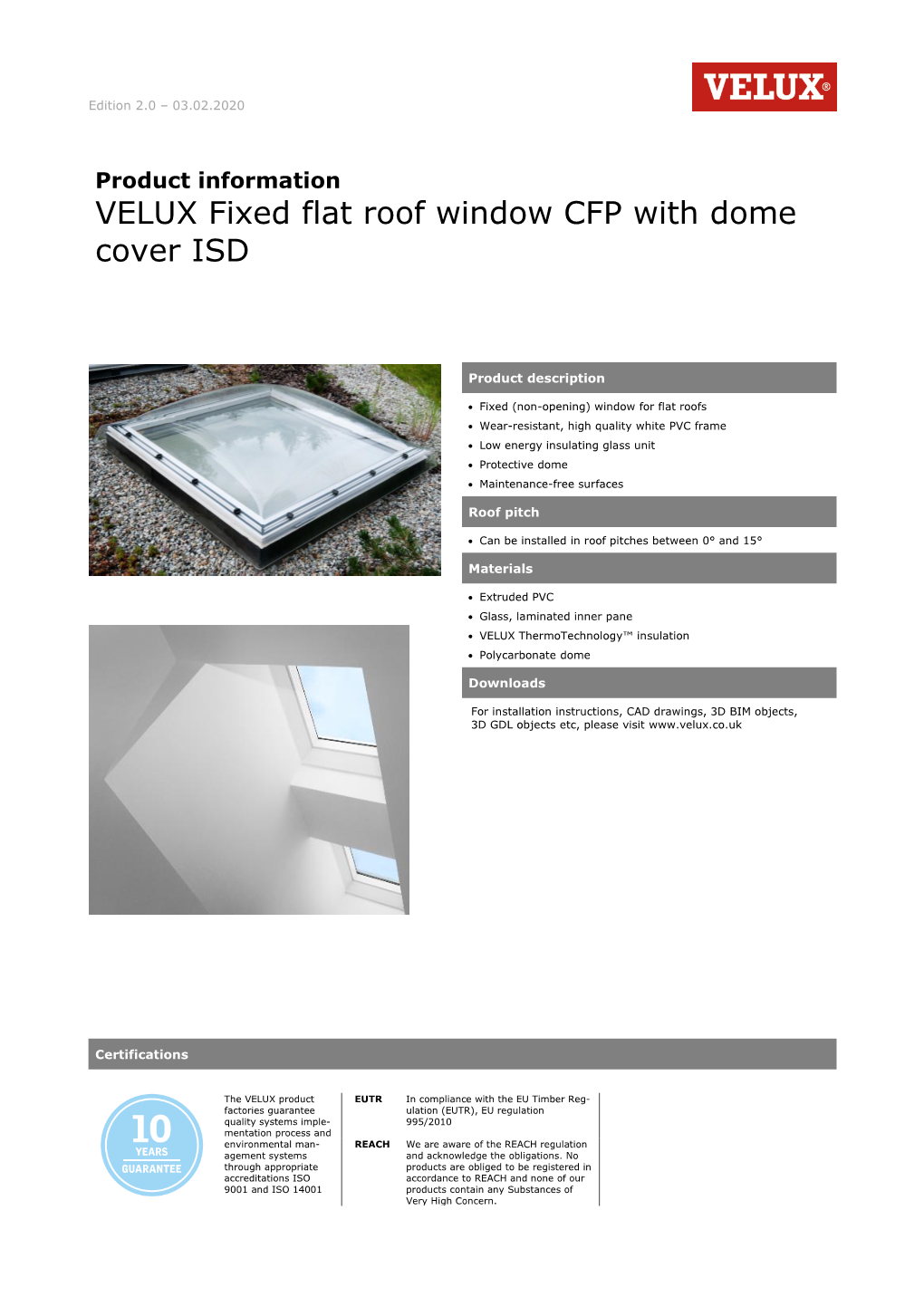 VELUX Fixed Flat Roof Window CFP with Dome Cover ISD