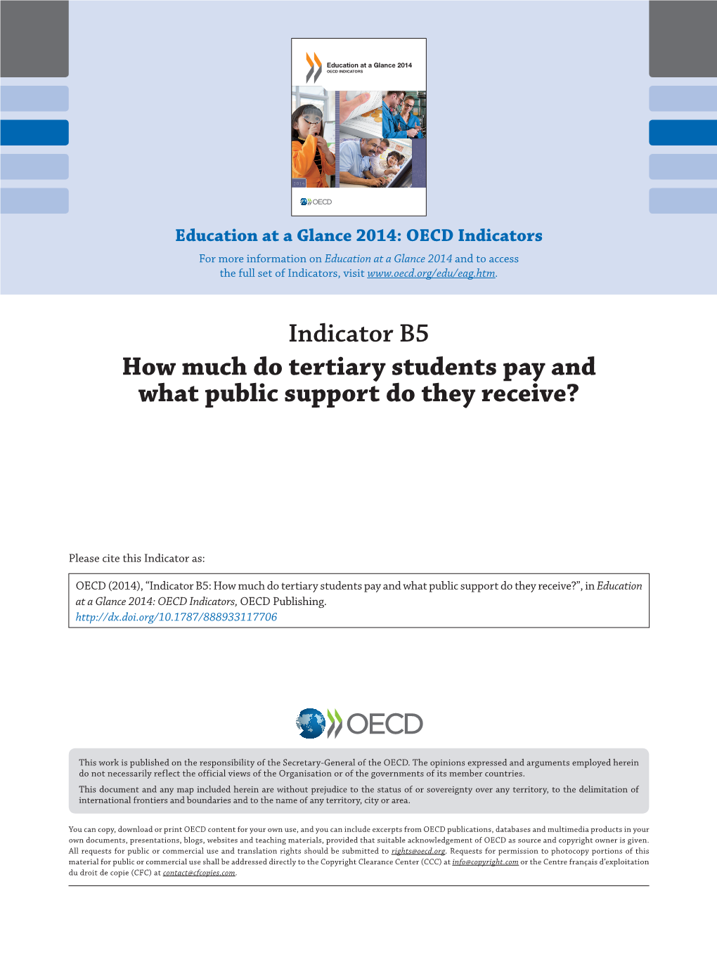 Indicator B5 How Much Do Tertiary Students Pay and What Public Support Do They Receive?