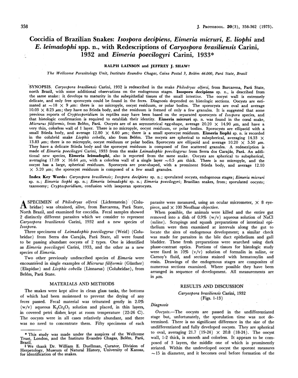 Coccidia of Brazilian Snakes: Isospora Decipiens, Eimeria Micruri, E. Liophi and E. Leimadophi Spp. N., with Redescriptions of C