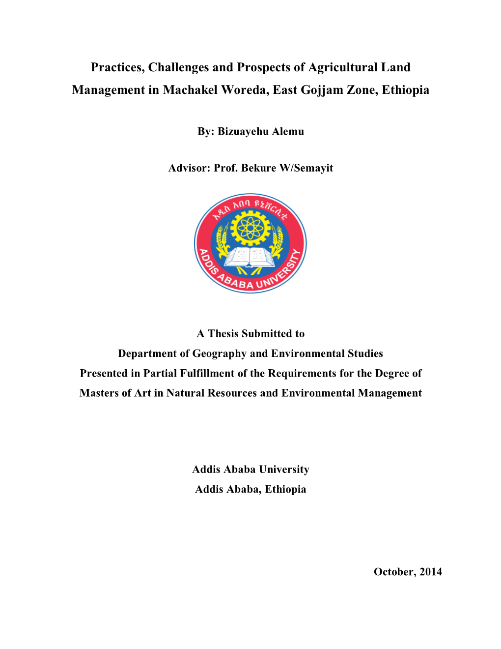 Practices, Challenges and Prospects of Agricultural Land Management in Machakel Woreda, East Gojjam Zone, Ethiopia