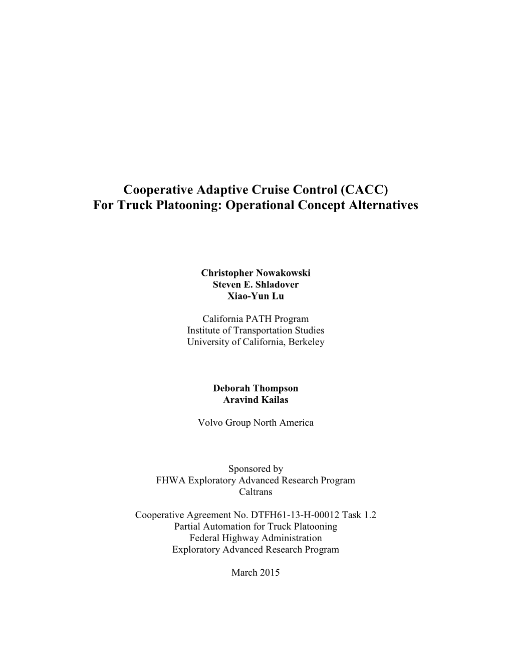 Cooperative Adaptive Cruise Control (CACC) for Truck Platooning: Operational Concept Alternatives