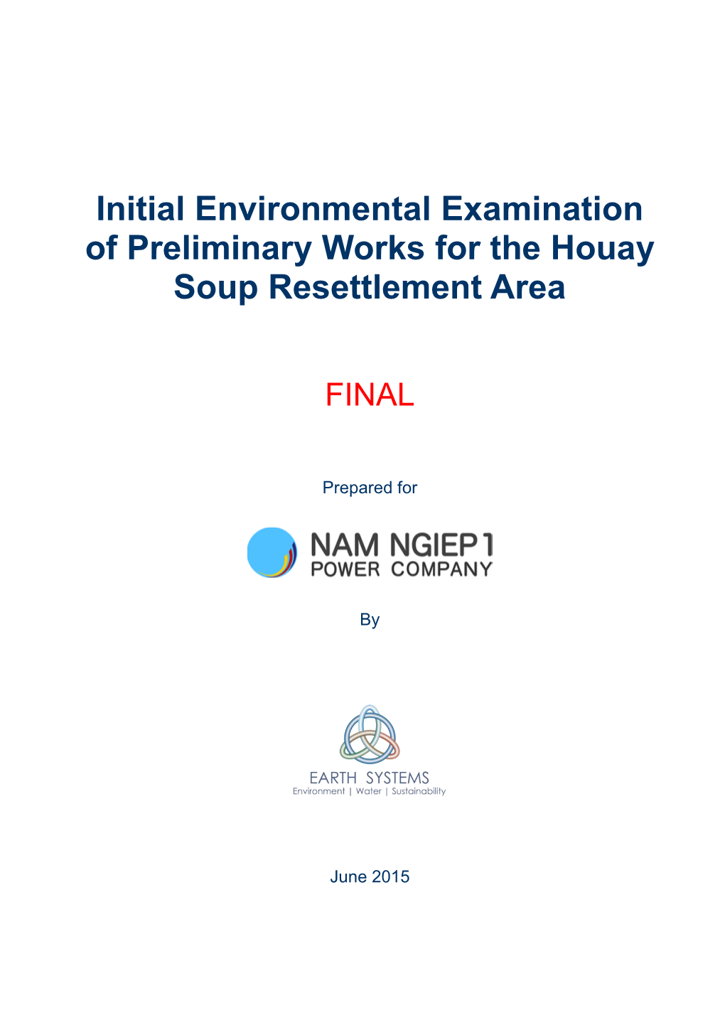 IEE of Preliminary Works for the Houay Soup Resettlement Area