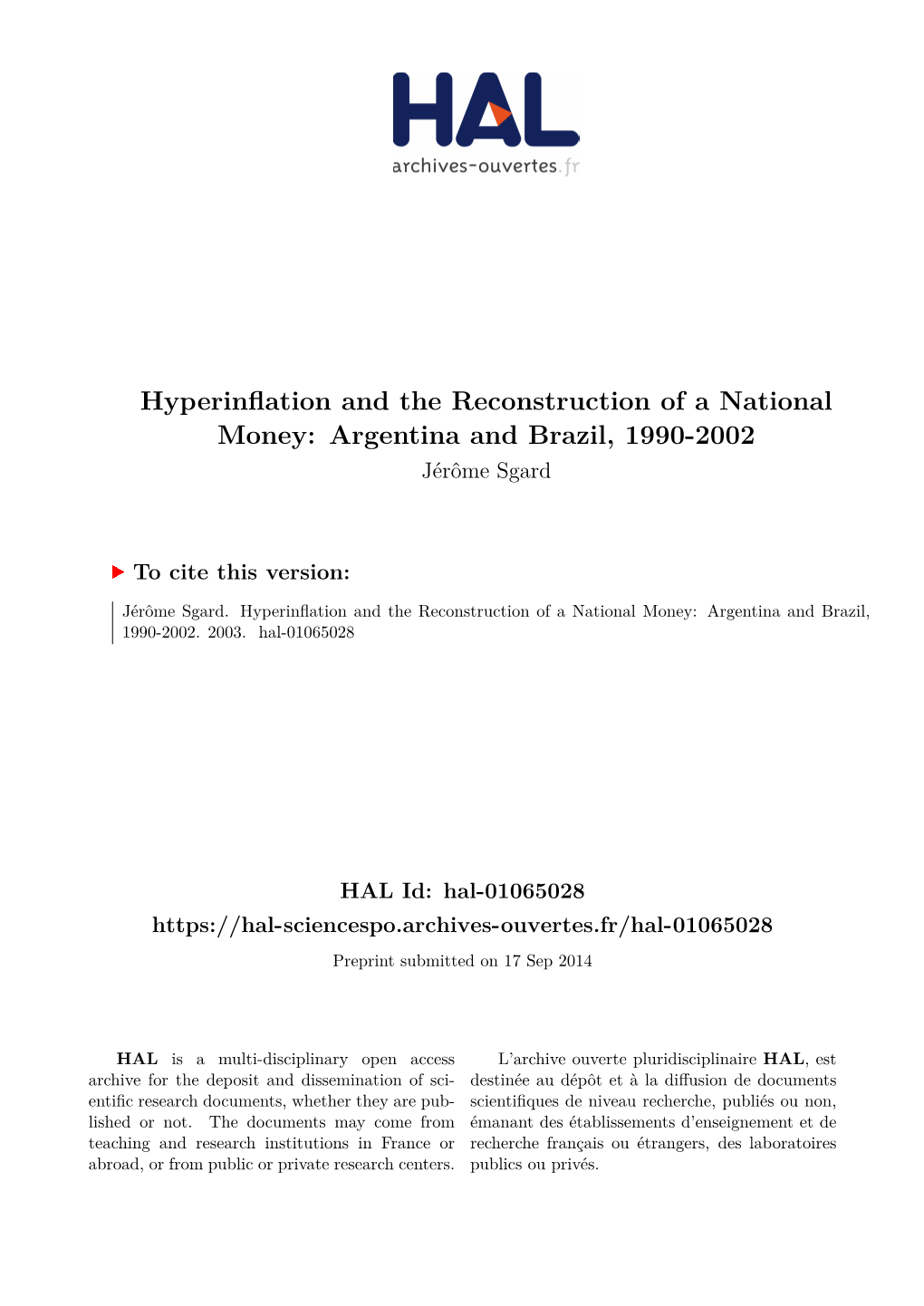 Hyperinflation and the Reconstruction of a National Money: Argentina and Brazil, 1990-2002 Jérôme Sgard