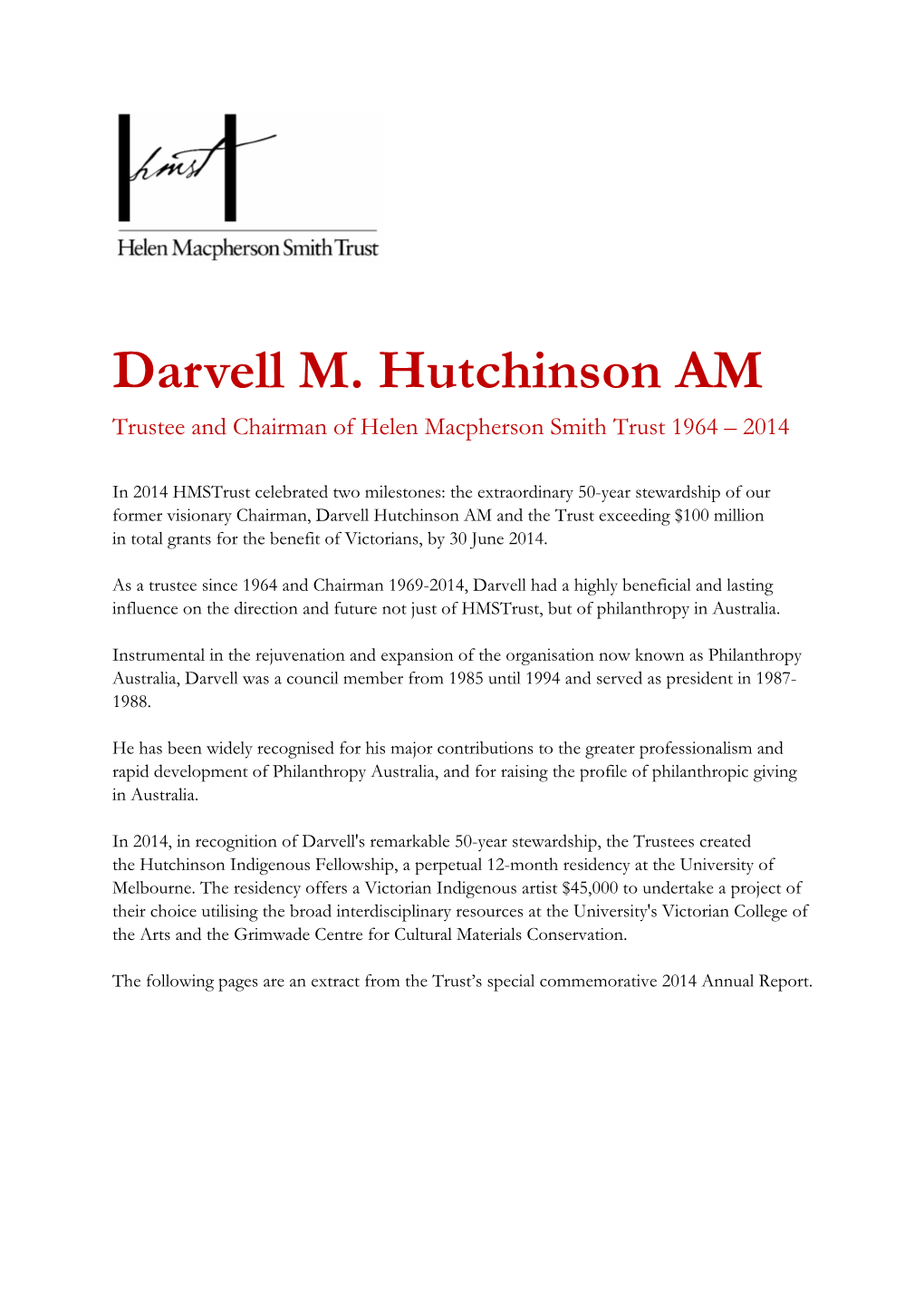 Darvell M. Hutchinson AM Trustee and Chairman of Helen Macpherson Smith Trust 1964 – 2014