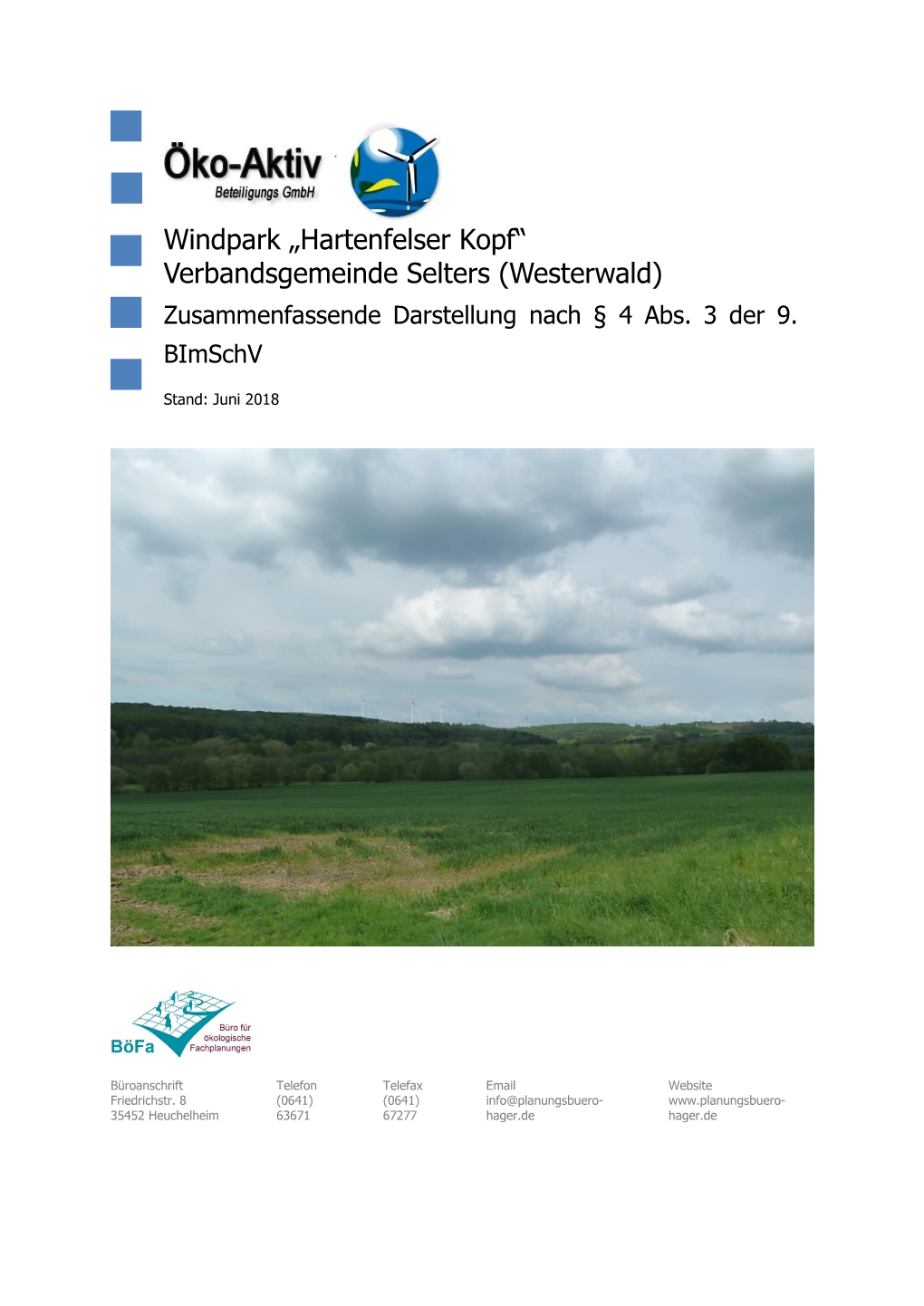Windpark „Hartenfelser Kopf“ Verbandsgemeinde Selters (Westerwald) Zusammenfassende Darstellung Nach § 4 Abs