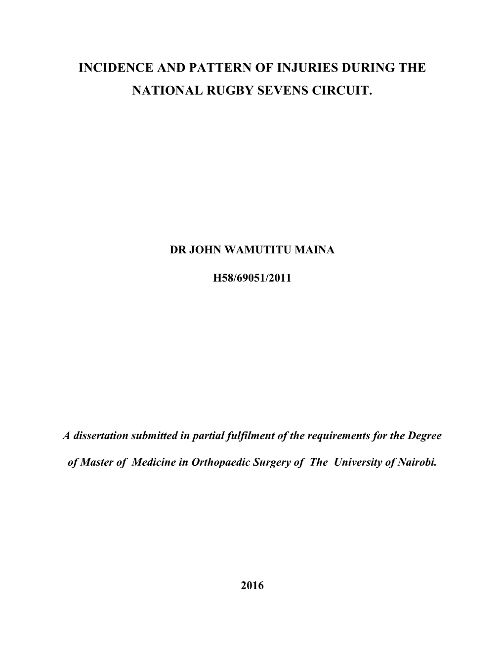 Incidence and Pattern of Injuries During the National Rugby Sevens Circuit