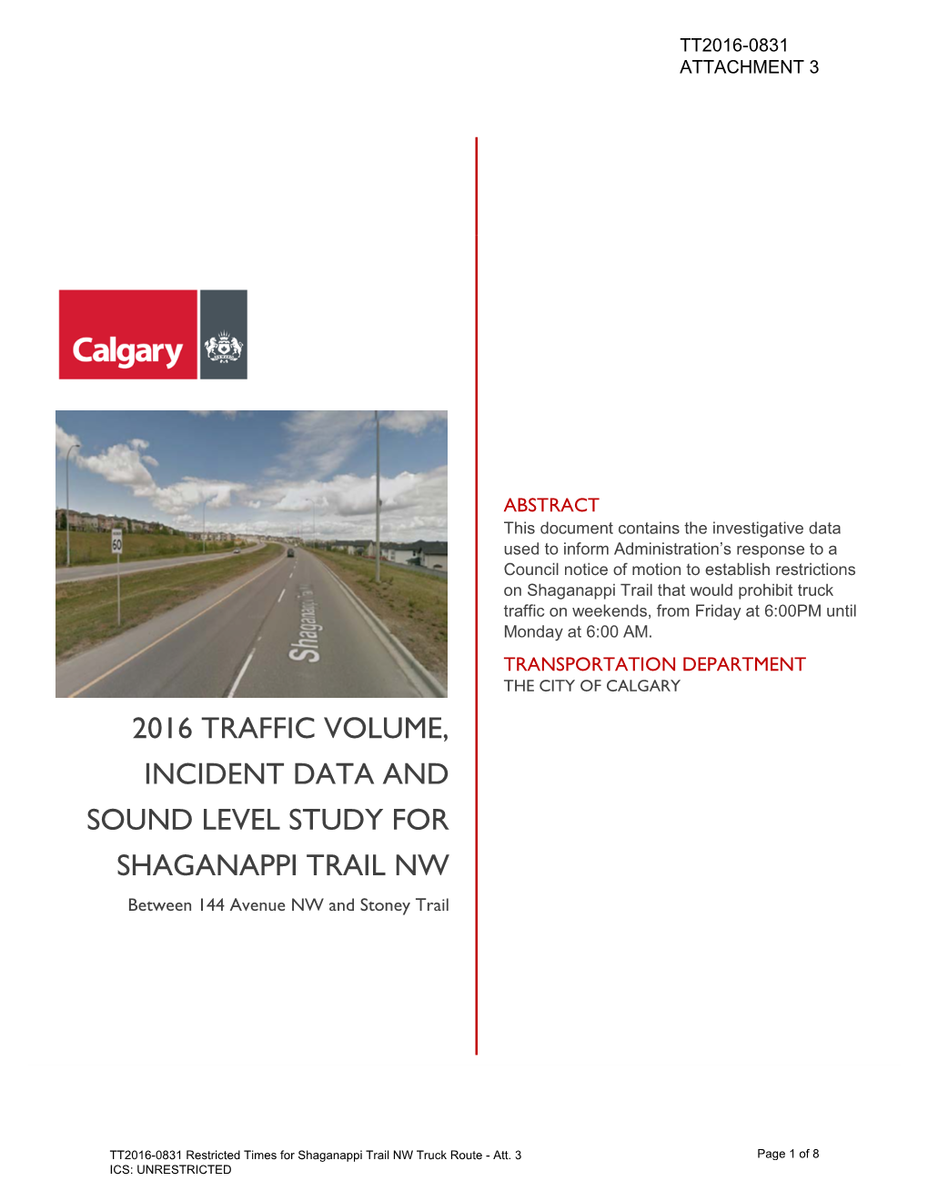 2016 TRAFFIC VOLUME, INCIDENT DATA and SOUND LEVEL STUDY for SHAGANAPPI TRAIL NW Between 144 Avenue NW and Stoney Trail