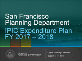 Child Care Purpose: to Support the Provision of Childcare Facility Needs Resulting from an Increase in San Francisco’S Residential and Employment Population