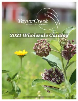 2021 Wholesale Catalog 2 | Taylor Creek Restoration Nurseries | the Highest-Quality Native, Local-Genotype Plants and Seed