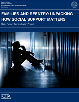 FAMILIES and REENTRY: UNPACKING HOW SOCIAL SUPPORT MATTERS Safer Return Demonstration Project