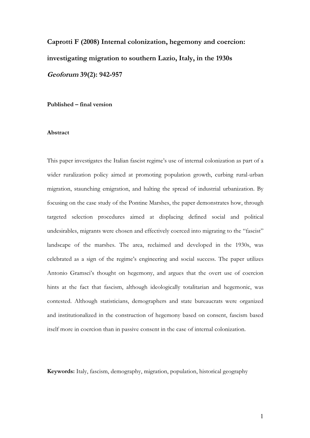 Internal Colonization, Hegemony and Coercion: Investigating Migration to Southern Lazio, Italy, in the 1930S