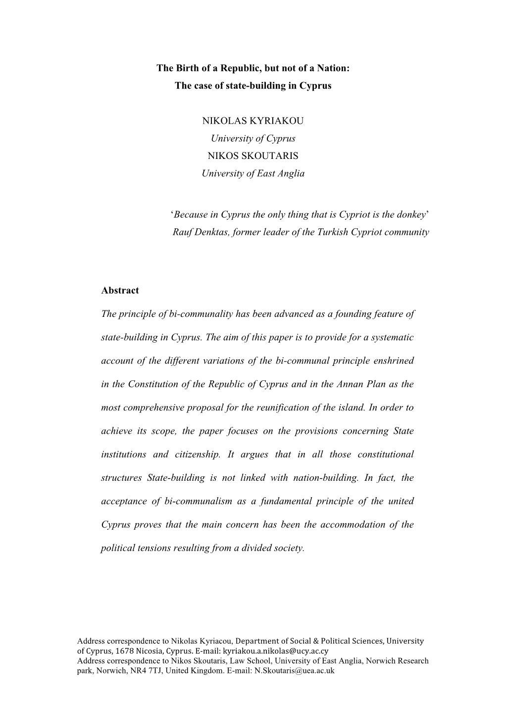 The Case of State-Building in Cyprus NIKOLAS KYRIAKOU University Of