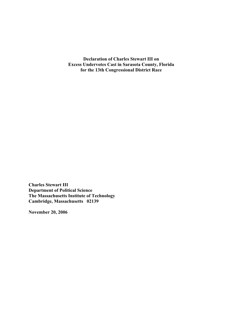 Declaration of Charles Stewart III on Excess Undervotes Cast in Sarasota County, Florida for the 13Th Congressional District Race