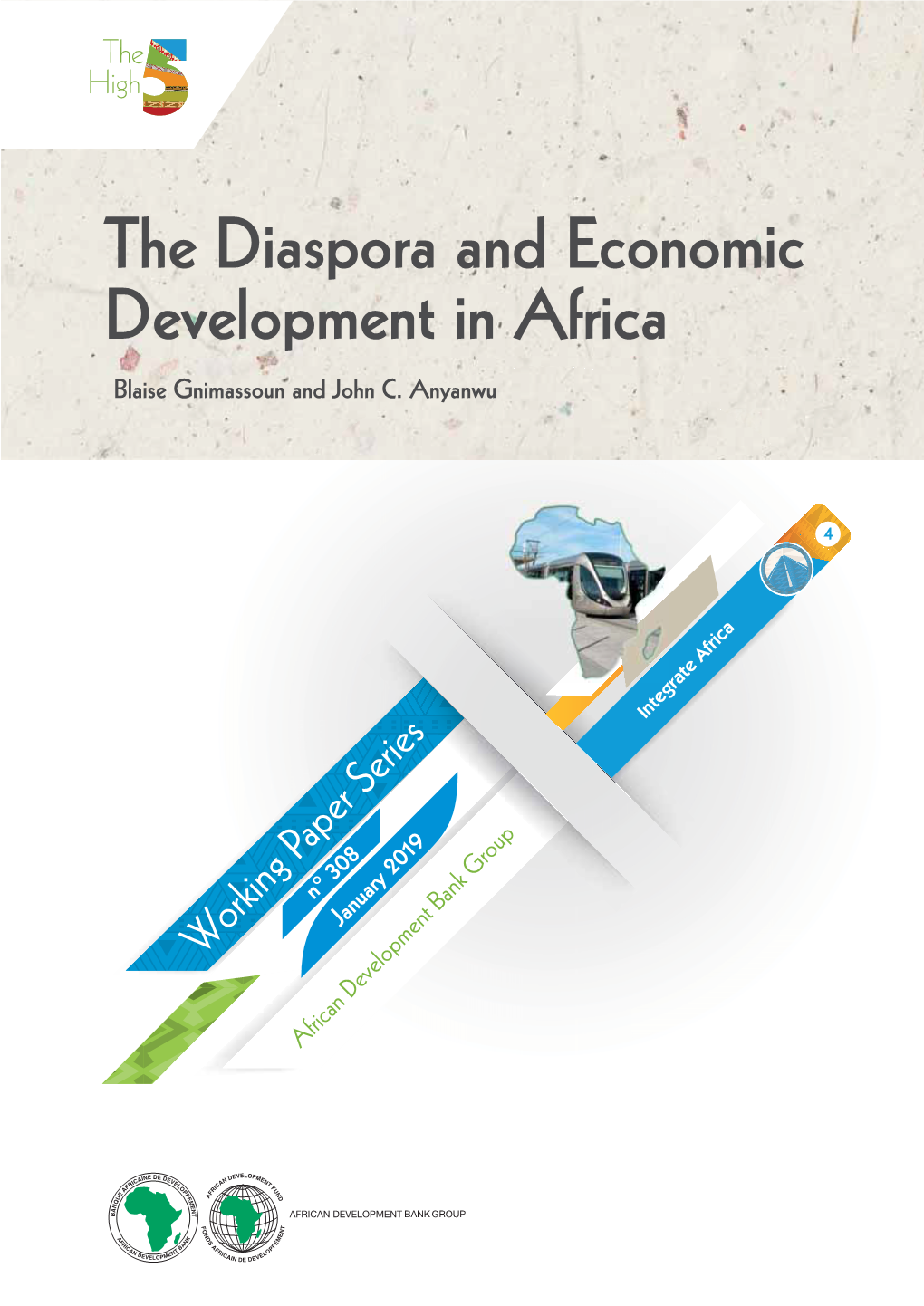 The Diaspora and Economic Development in Africa Blaise Gnimassoun and John C