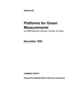 Platforms for Ocean Measurements an ARM Notebook of Buoys, Vessels, and Rigs