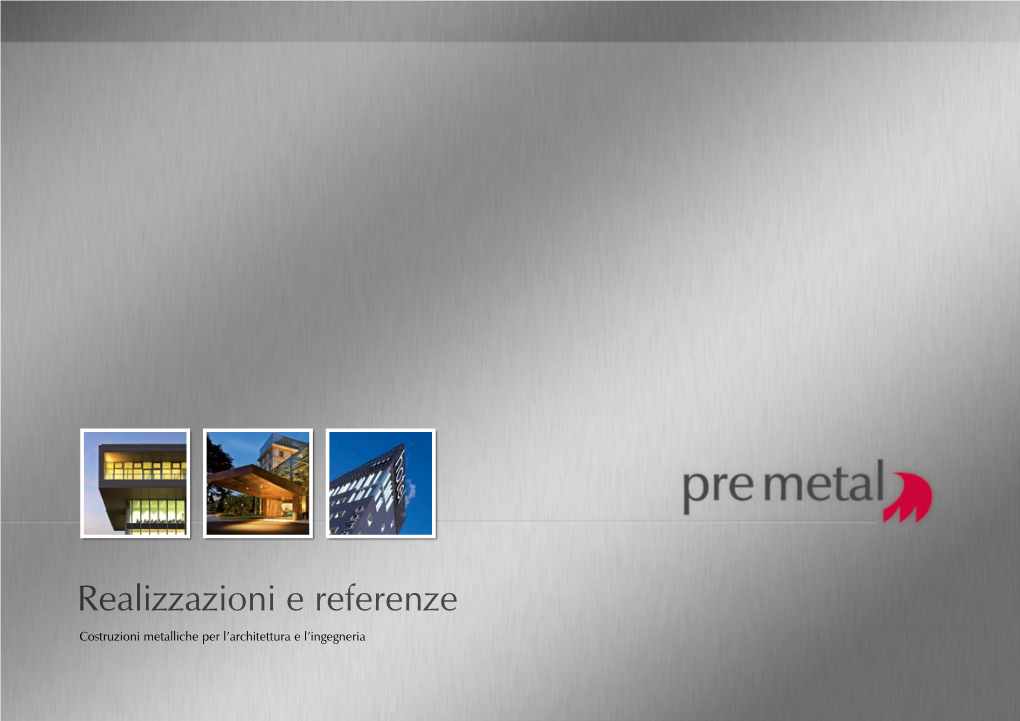 Realizzazioni E Referenze Costruzioni Metalliche Per L’Architettura E L’Ingegneria