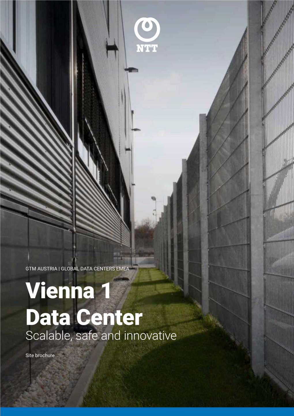 Vienna 1 Data Center Scalable, Safe and Innovative