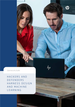 Cybersecurity Guide: Hackers and Defenders Harness Design and Machine Learning