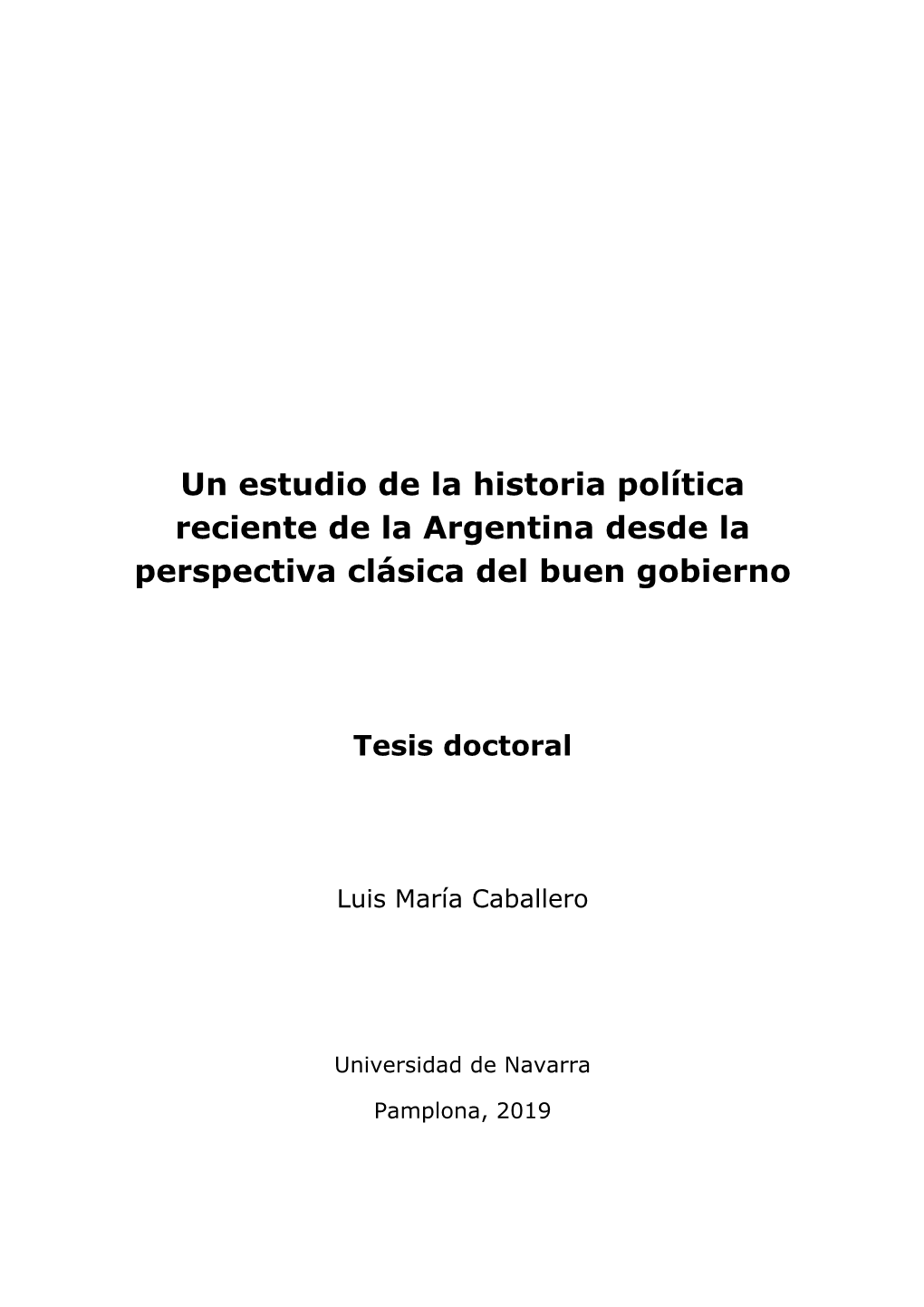 Un Estudio De La Historia Política Reciente De La Argentina Desde La Perspectiva Clásica Del Buen Gobierno