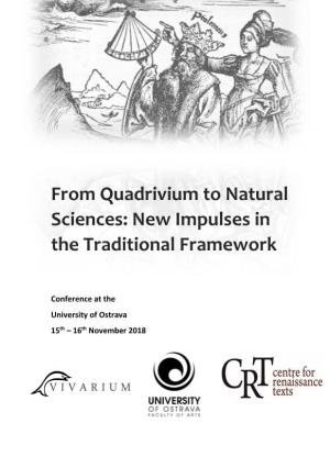 From Quadrivium to Natural Sciences: New Impulses in the Traditional Framework