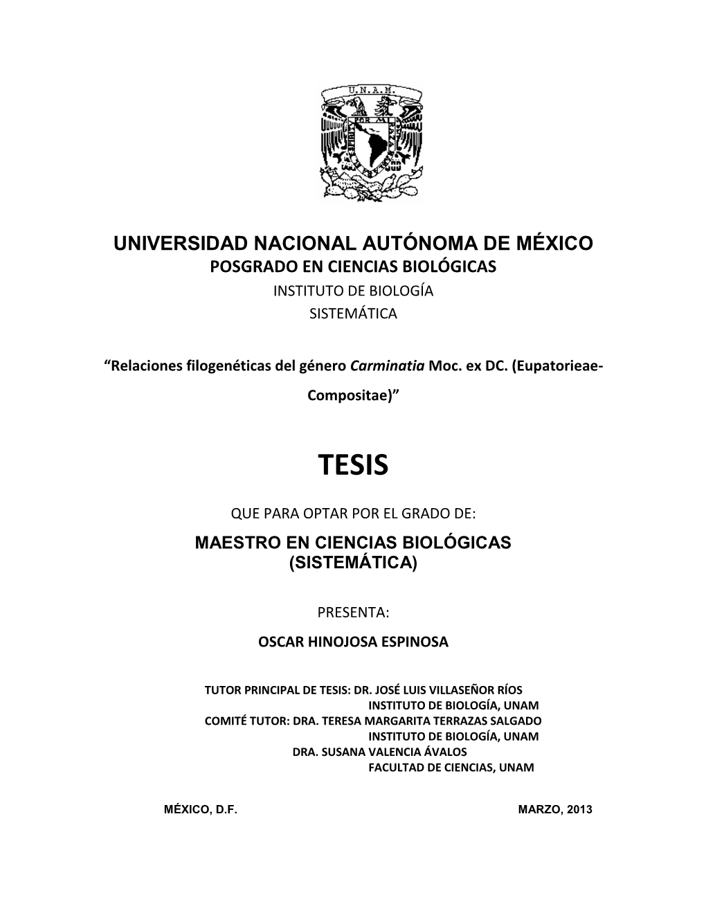 Universidad Nacional Autónoma De México Posgrado En Ciencias Biológicas Instituto De Biología Sistemática