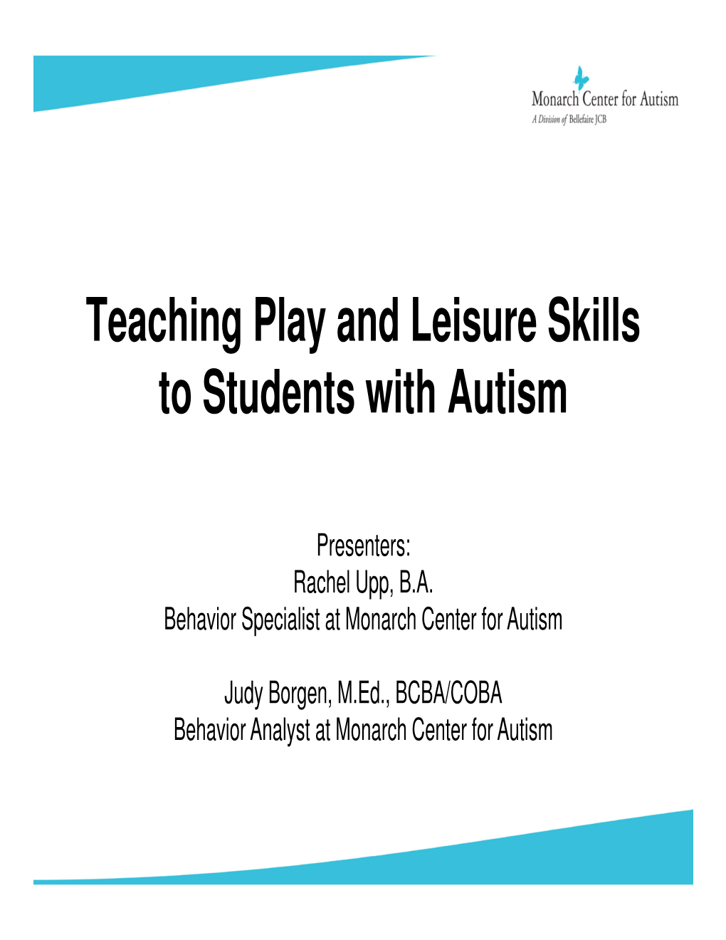 Teaching Play and Leisure Skills to Students with Autism