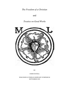 The Freedom of a Christian and Treatise on Good Works