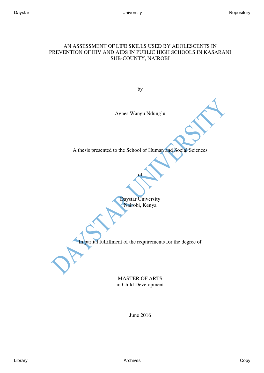 An Assessment of Life Skills Used by Adolescents in Prevention of Hiv and Aids in Public High Schools in Kasarani Sub-County, Nairobi