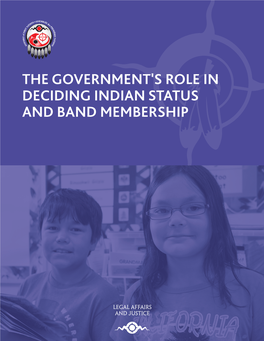 The Government's Role in Deciding Indian Status and Band Membership