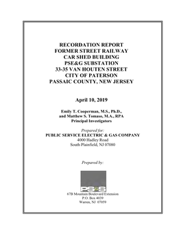 Recordation Report Former Street Railway Car Shed Building Pse&G Substation 33-35 Van Houten Street City of Paterson Passaic