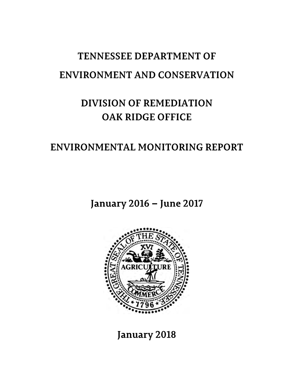 TENNESSEE DEPARTMENT of ENVIRONMENT and CONSERVATION DIVISION of REMEDIATION OAK RIDGE OFFICE ENVIRONMENTAL MONITORING REPORT Ja