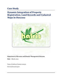 Case Study Dynamic Integration of Property Registration, Land Records and Cadastral Maps in Haryana