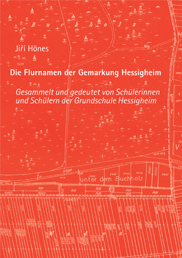 Die Flurnamen Der Gemarkung Hessigheim Die Leiden- Lichtausbeute Und Wärme- Lemberger Und Riesling Schaft Zum Aufnahme