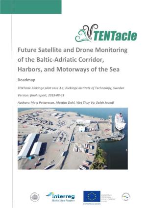 Future Satellite and Drone Monitoring of the Baltic-Adriatic Corridor